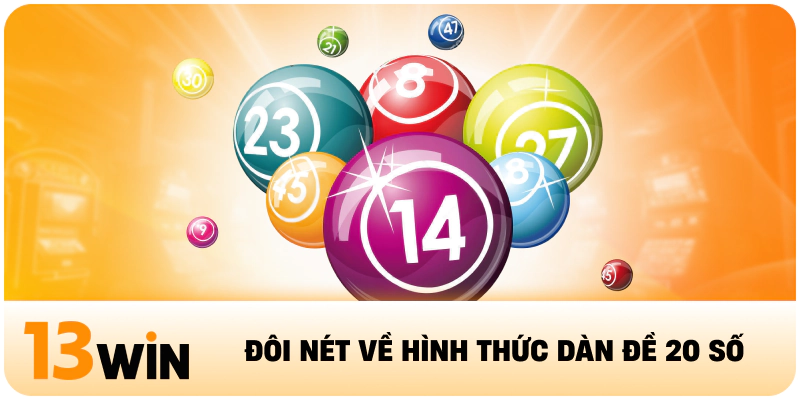 Đôi nét về hình thức dàn đề 20 số